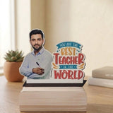 Shayona Gift Shop-Personalized Best Teacher Photo Cutout Standee | Teacher's Day Wooden Acrylic Frame Gift for Sir & Mentor